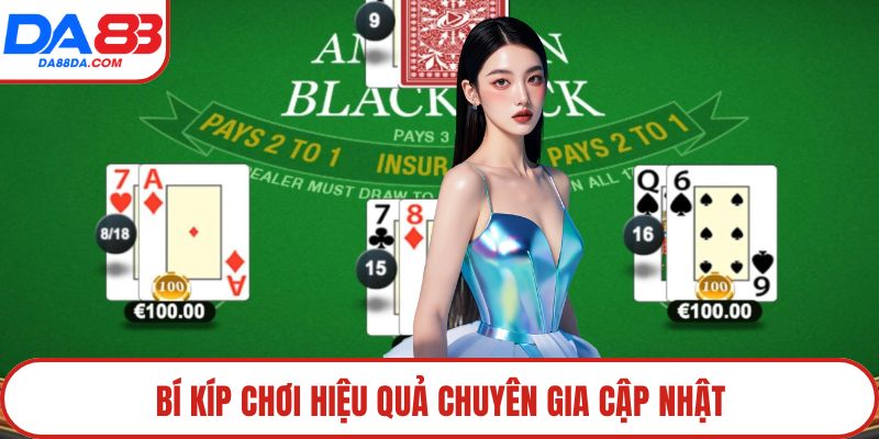 Bí kíp chơi hiệu quả chuyên gia cập nhật