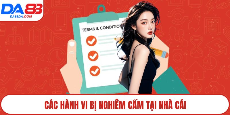 Các hành vi bị nghiêm cấm tại nhà cái