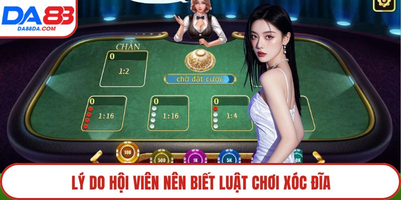 Lý do hội viên nên biết luật chơi xóc đĩa