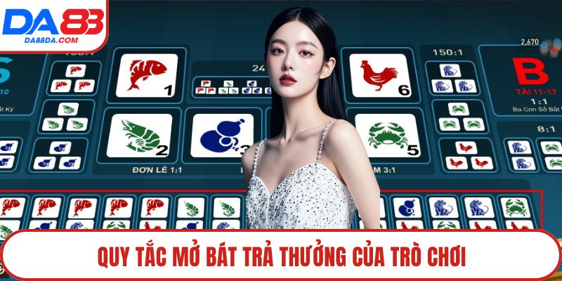 Quy tắc mở bát trả thưởng của trò chơi