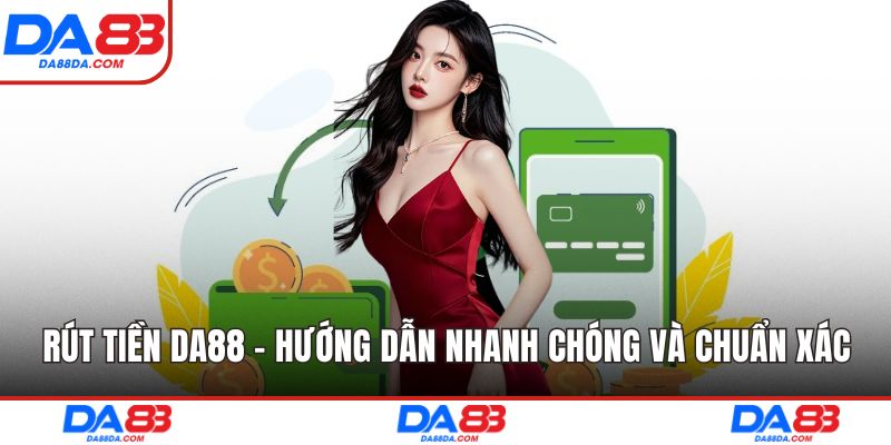 Rút tiền da88